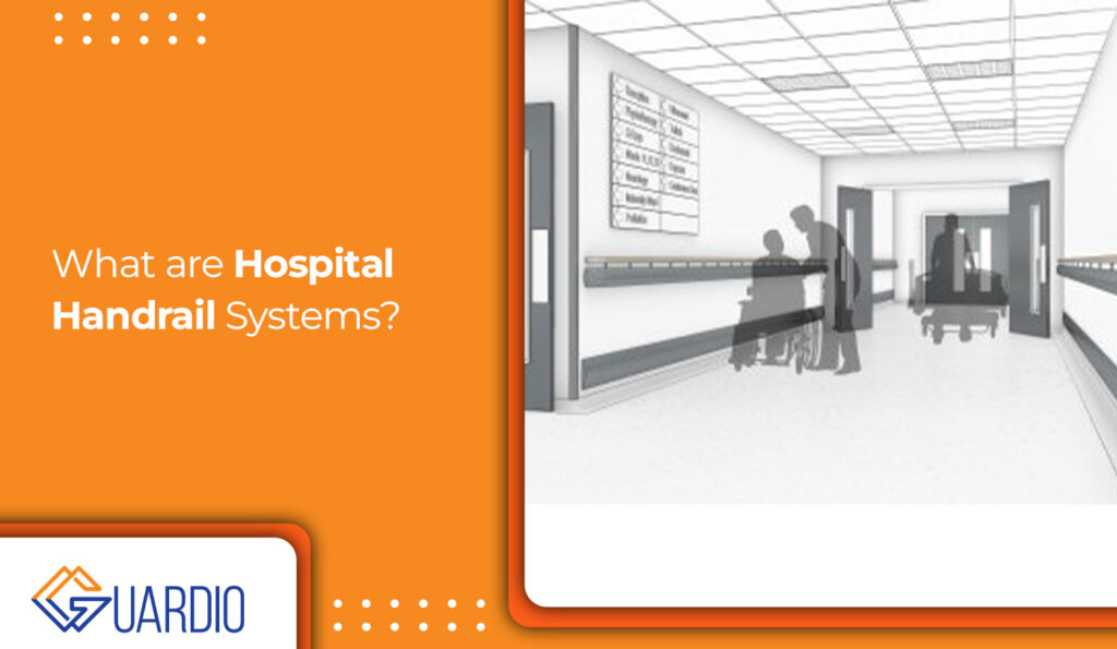 what-are-hospital-handrail-systems