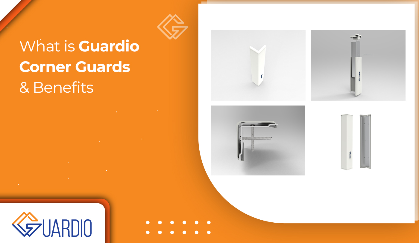 What is Guardio Corner Guards & Benefits