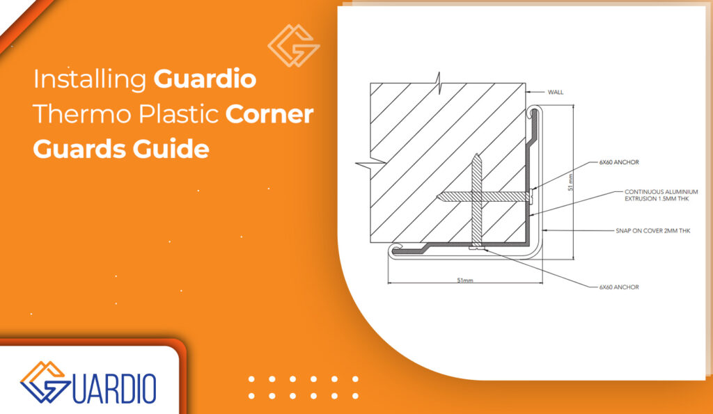 installing-guardio-thermo-plastic-corner-guards-guide