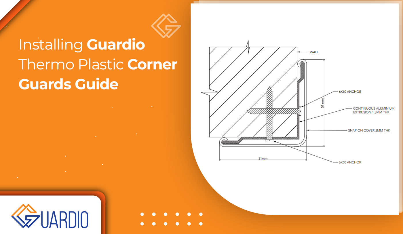 Installing Guardio Thermo Plastic Corner Guards Guide